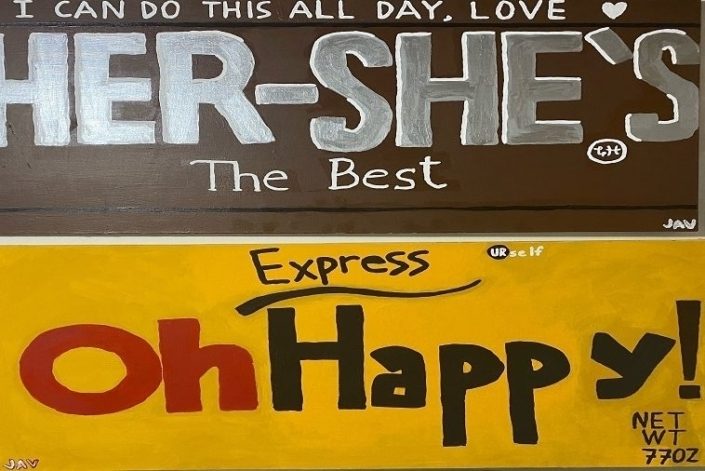 An art painting that reads, "I can do this all day, love Her-She's. The Best." And, another print that reads, "Express. Oh Happy!"